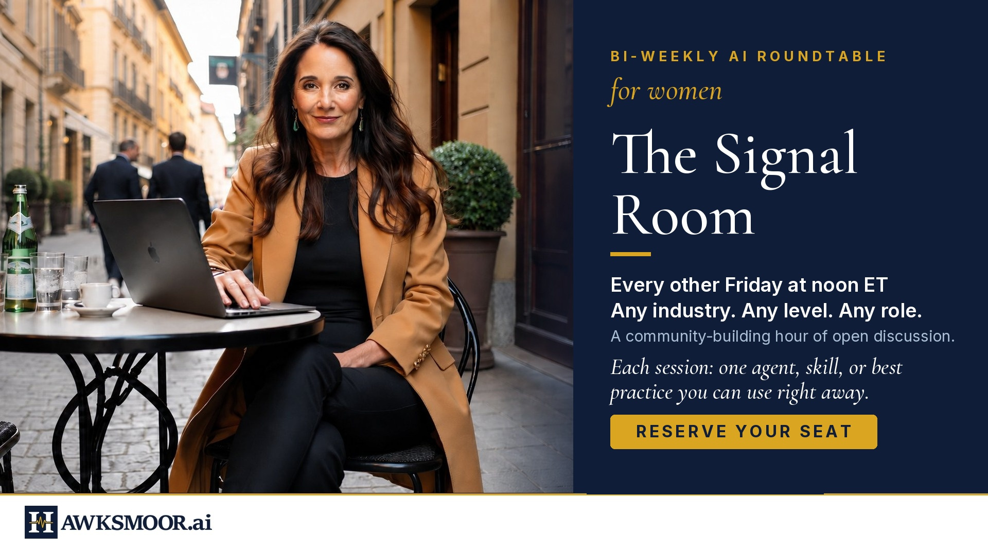 The Signal Room: a bi-weekly AI roundtable for women, hosted by Lara Shackelford. Every other Friday at noon ET. Reserve your seat.